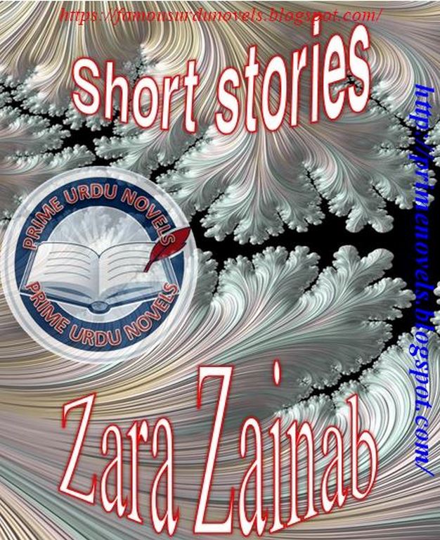 Short stories by Zara Zainab