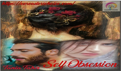 Self Obsession by Tania Tahir