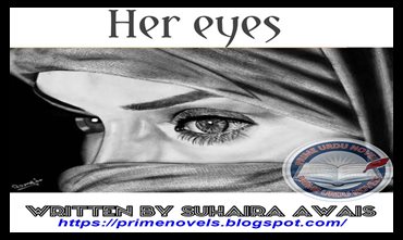 Her eyes by Suhaira Awais