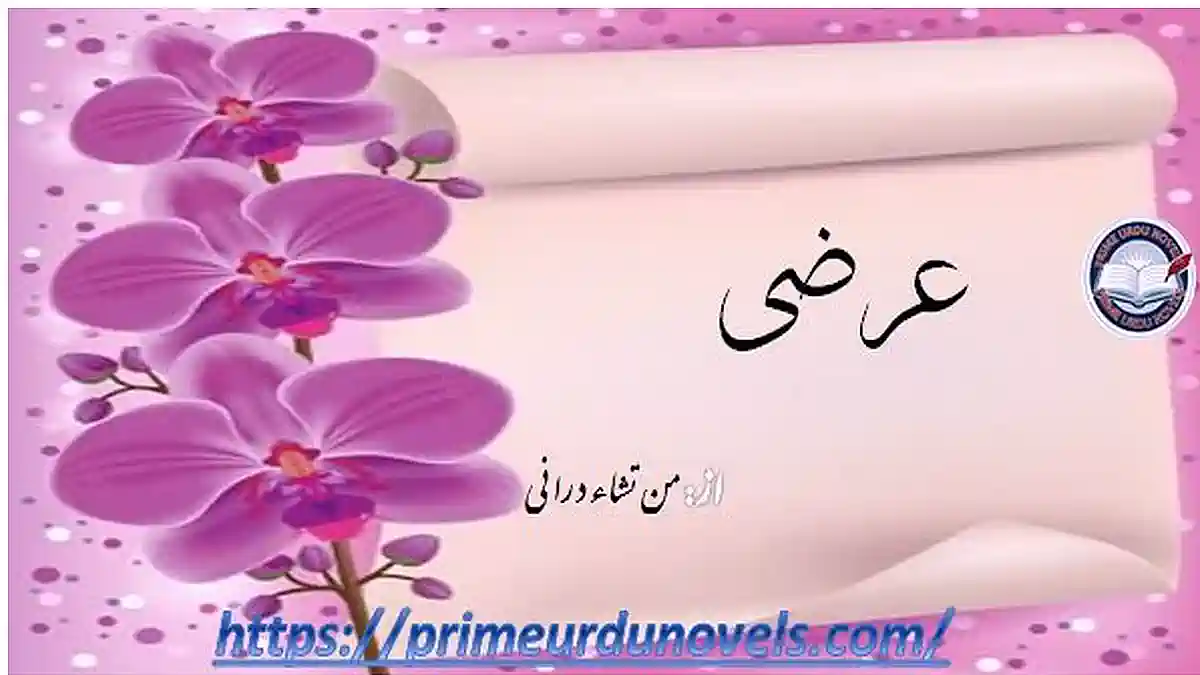 Arzi novellette by Mantasha Durrani Complete Prime Urdu Novels Arzi novellette by Mantasha Durrani Complete