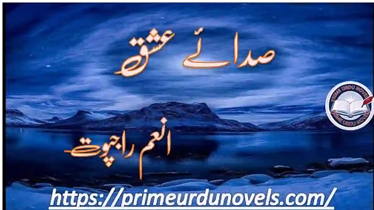 Sadaye ishq by Anum Rajpoot Complete novel download pdf