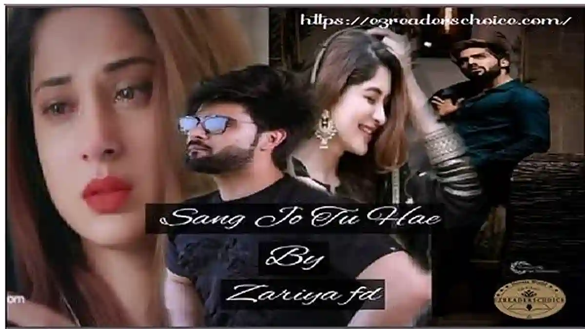 Sang jo tu hai by Zariya Complete