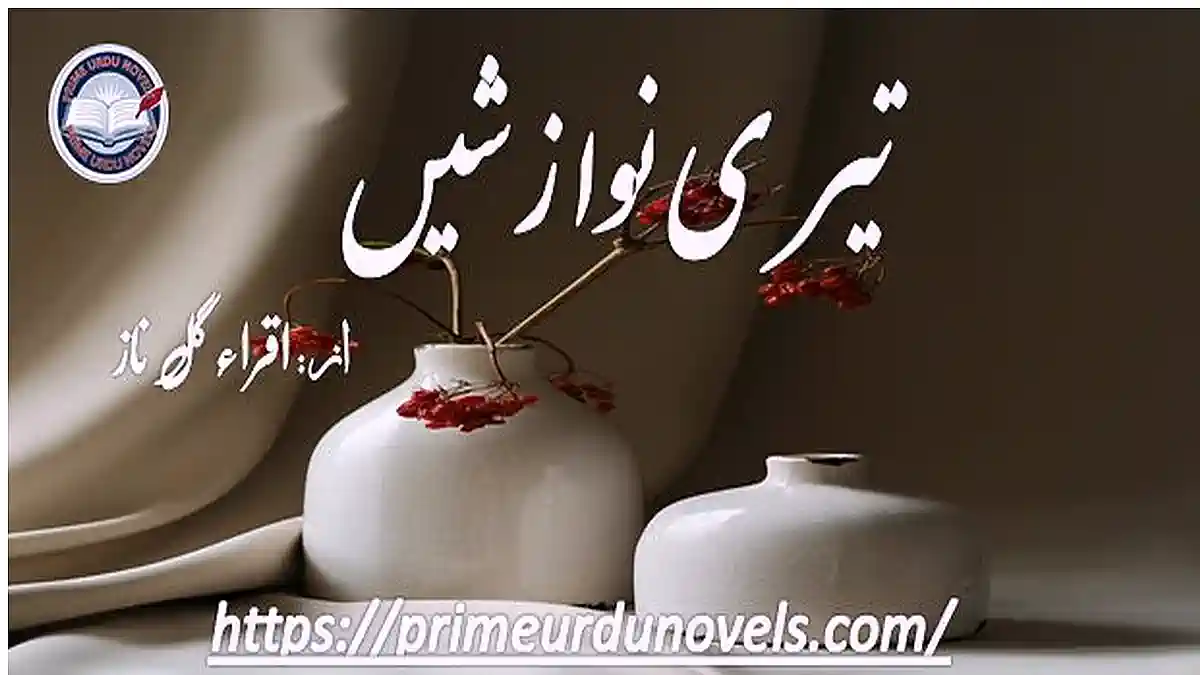 Teri nawazshen by Iqra Gul Naz Complete
