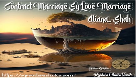 Contract marriage se love marriage tak by Aliana Shah