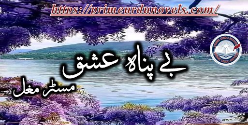 Bepanah Ishq by Mr Mughal