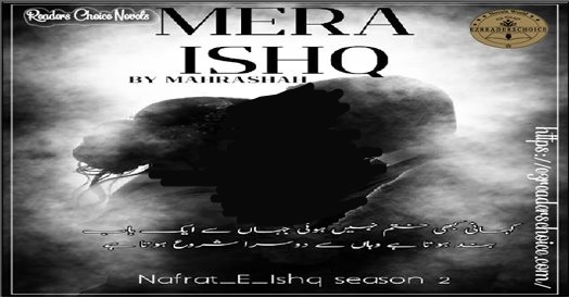 Mera ishq (nafrat e ishq) Season 2 by Mahra Shah
