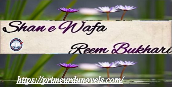 Shan e wafa by Reem Bukhari