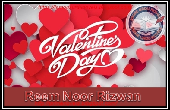Valentine day Afsana by Reema Noor Rizwan