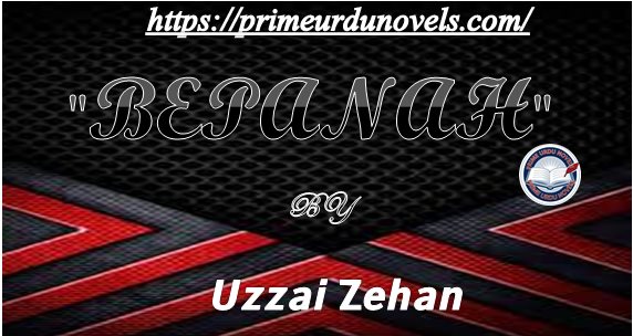 Bepanah by Uzzai Zehan