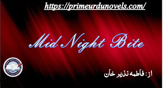 Mid Night Bite by Fatima Nazir Khan