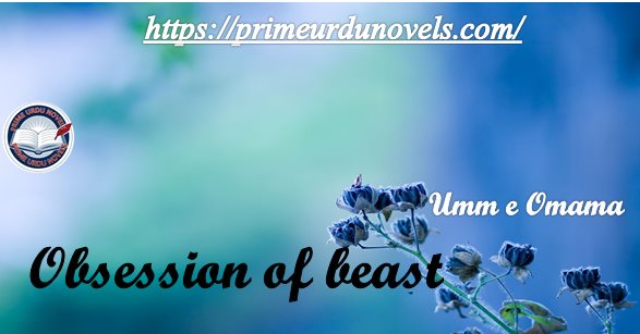 Obsession of beast by Umm e Omama
