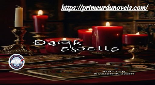 Dark spell's novel by Serien Kazmi