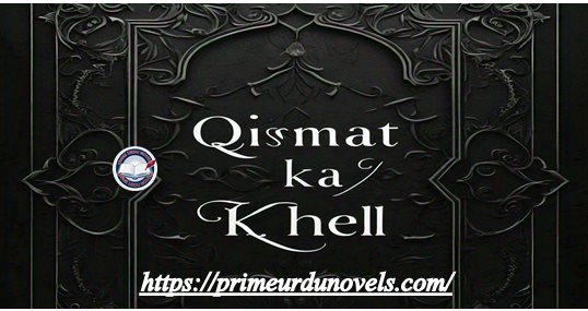 Qismat ka khail by Liyan