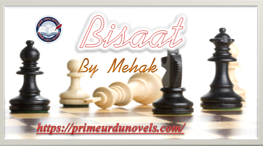 Bisaat novel by Mehak