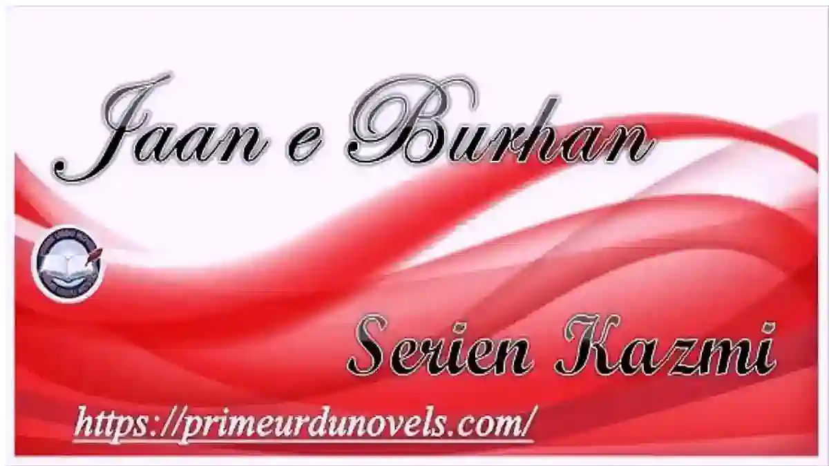 Jaan e burhan by Serien Kazmi Complete novel download pdf