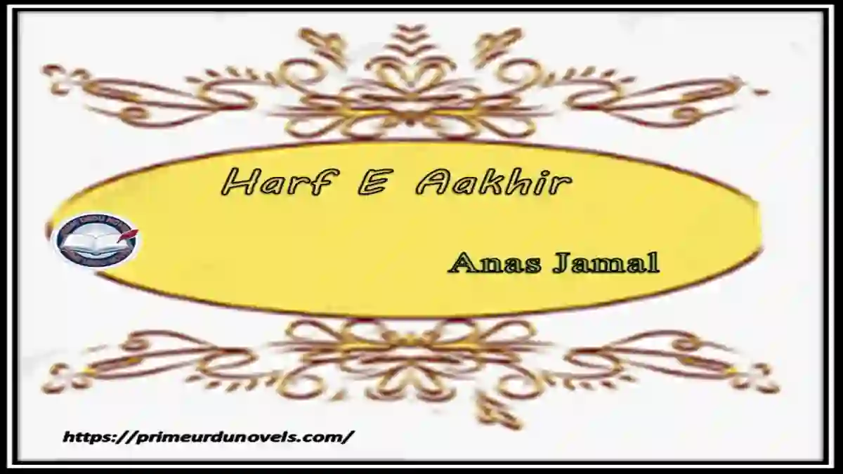 Haraf E Aakhir by Anas Jamal