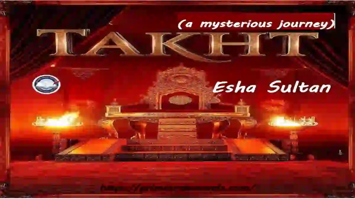 Takhat (a mysterious journey) by Esha Sultan Prime Urdu Novels Takhat (a mysterious journey) by Esha Sultan