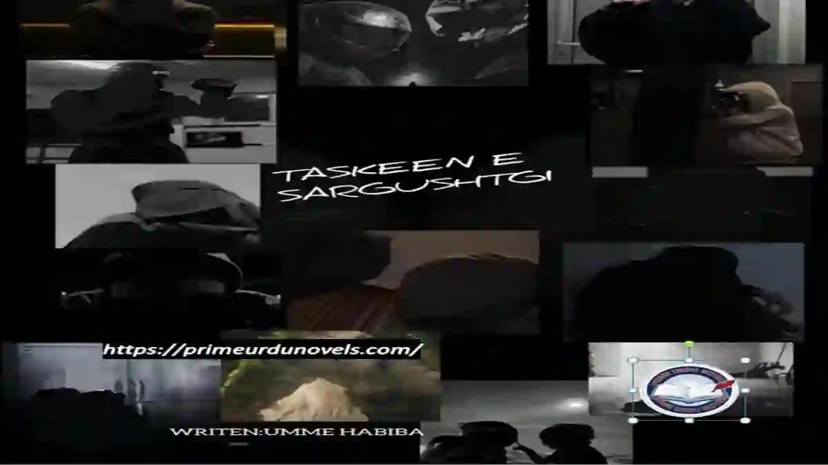 Taskeen e sargushtgi by Umme Habiba Complete novel