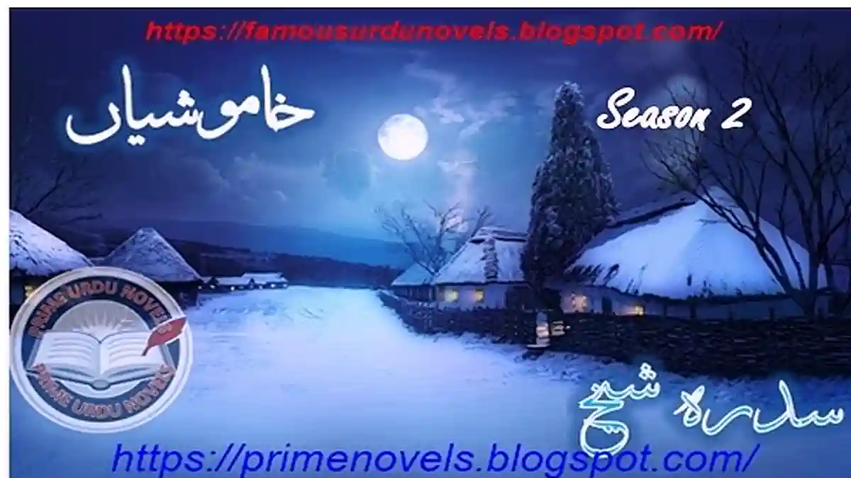 Khamoshiyan Season 2 by Sidra Sheikh Complete