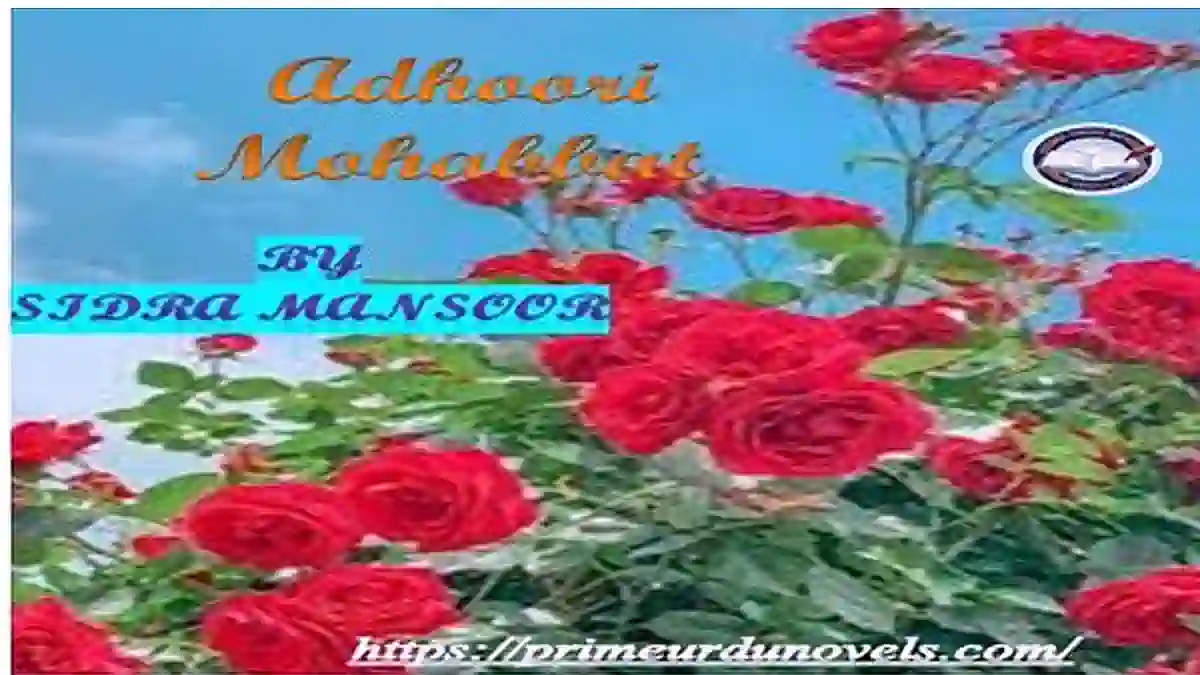 Adhoori Mohabbat short novel by Sidra Mansoor
