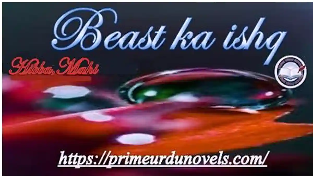 Beast ka ishq Season 2 by Mahi Shah Complete novel