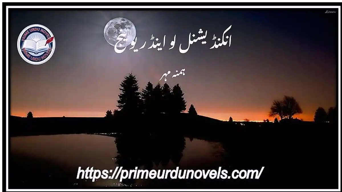 Unconditional love and Revenge by Hamna Mehar Complete