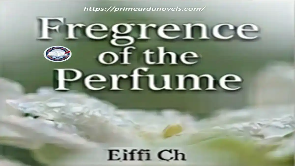 Fregrence of the Perfume by Eiffi Ch title image