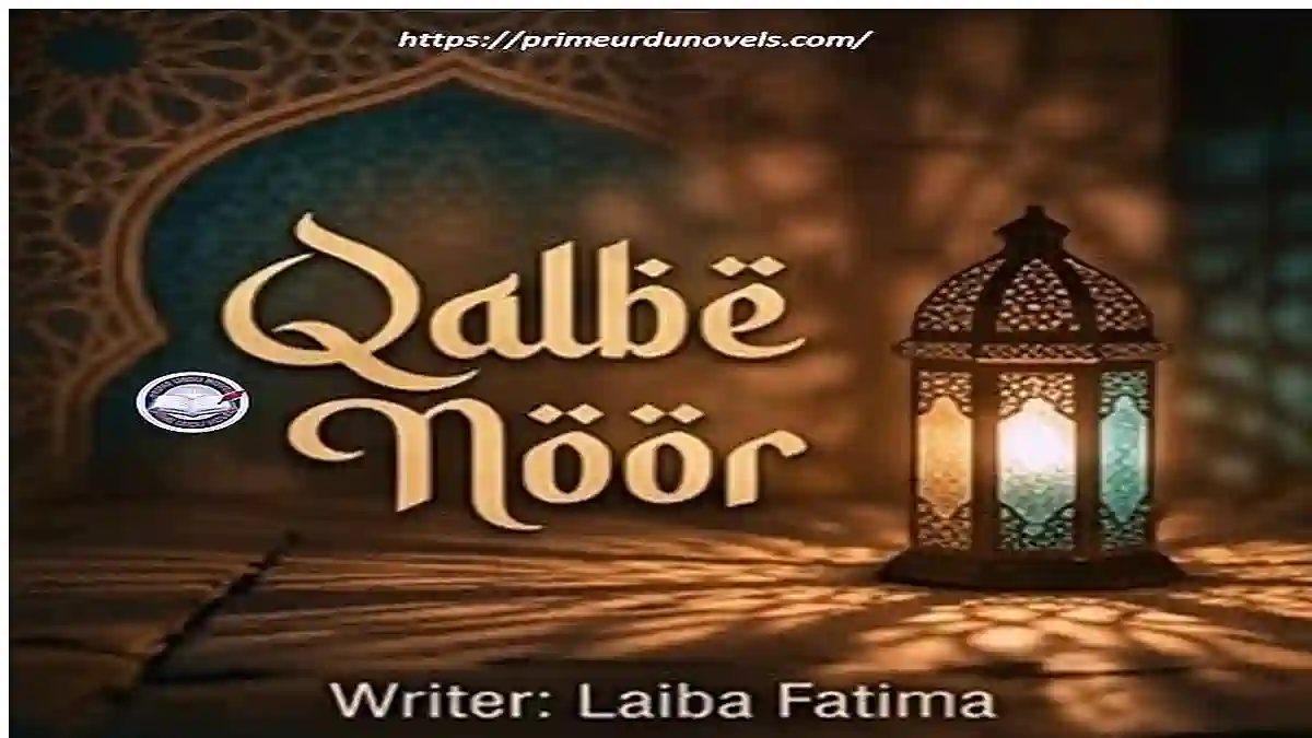 Qalbe Noor by Laiba Fatima title image