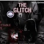 The glitch by Shayara Sehar title image
