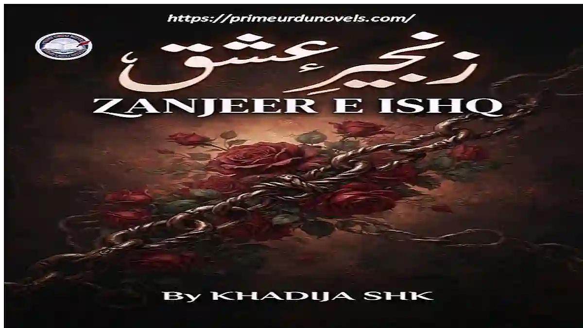 Zanjeer e ishq by Khadeeja shk title image