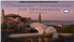 Dreamy Whispers of Istanbul by Aliya Inam English novel Download pdf