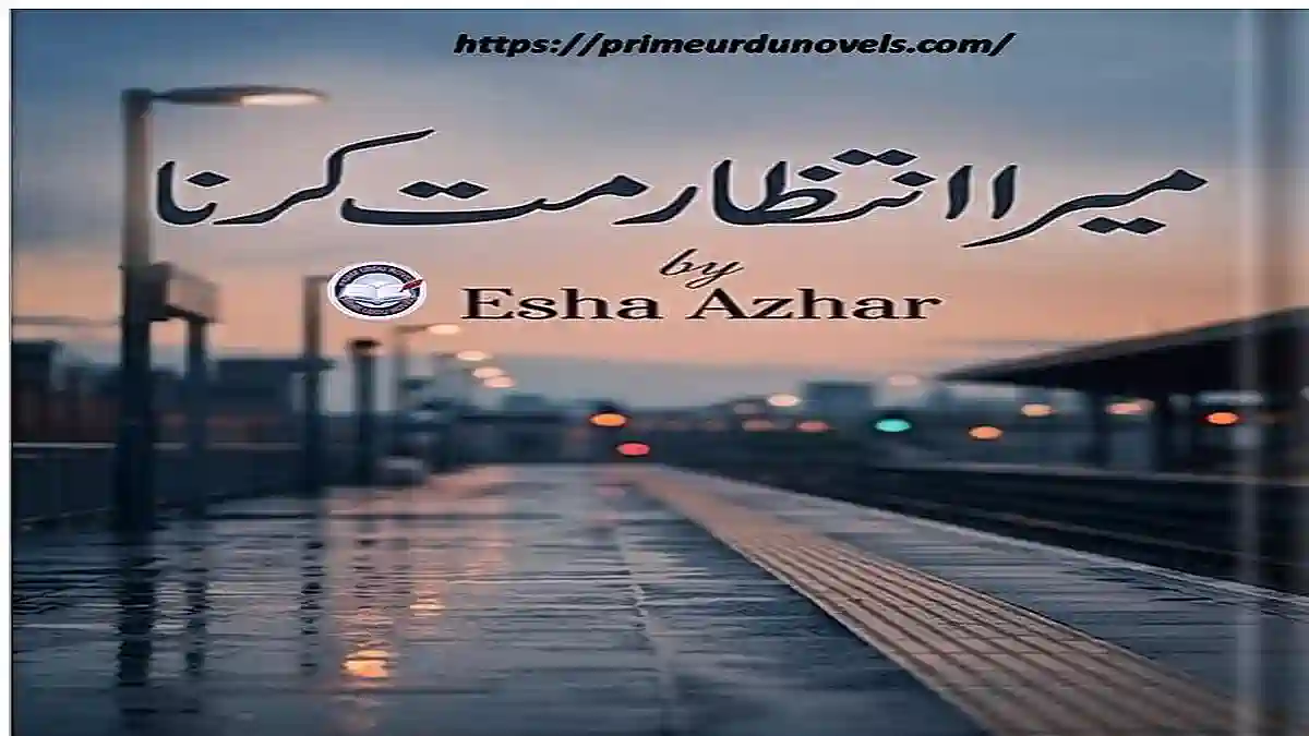 Mera intezar mat karna by Esha Azhar title image