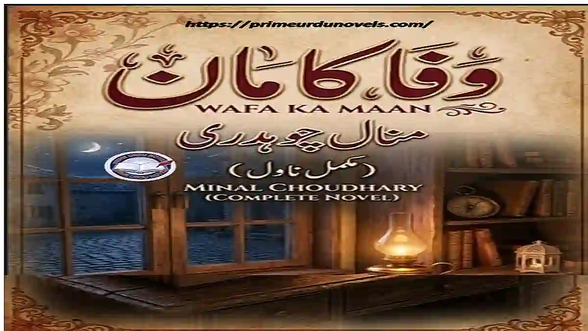 Wafa ka maan by Minal Choudhary Download pdf Prime Urdu Novels Wafa ka maan by Minal Choudhary title image
